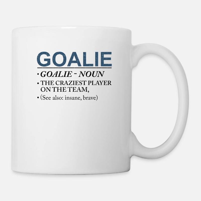 Goalie Craziest Player on a Team Insane Brave - Mug - white