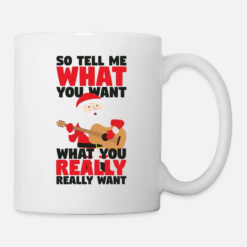 Weihnachtsmann Sagen Sie mir, was Sie Weihnachten wollen - Tasse - Weiß