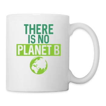 Es gibt kein Planet B Support Green - Tasse - Weiß - Rechts