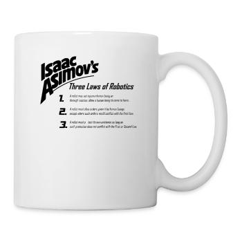 Isaac Asimov's drei Gesetze der Robotik - Tasse - Weiß - Rechts