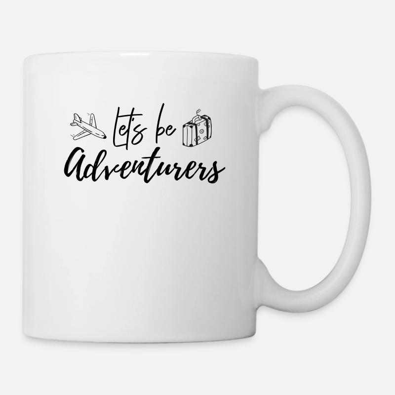 Let s be adventurers - Tasse - Weiß