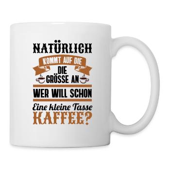 Kaffee Trinker Geschenk • Lustige Sprüche Shirt - Tasse - Weiß - Rechts