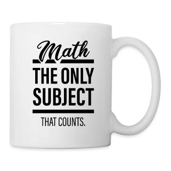 Math - The Only Subject That Counts - Mug - white - Right