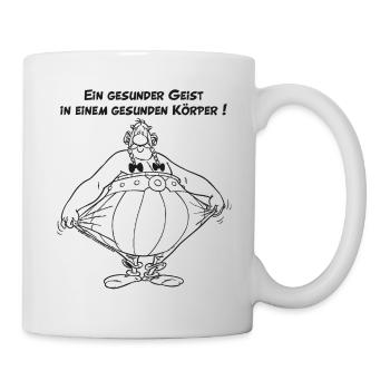 Obelix: Ein gesunder Geist, in einem Gesunden Kör - Tasse - Weiß - Rechts