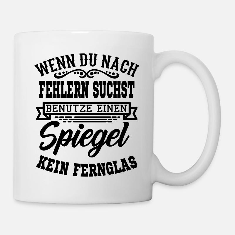 Lustiger Spruch T-Shirt Geschenkidee - Tasse - Weiß