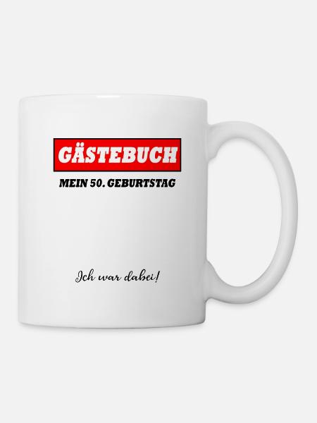 50 Geburtstag Party Gaestebuch Geschenk Shirt 50 - Tasse - Weiß