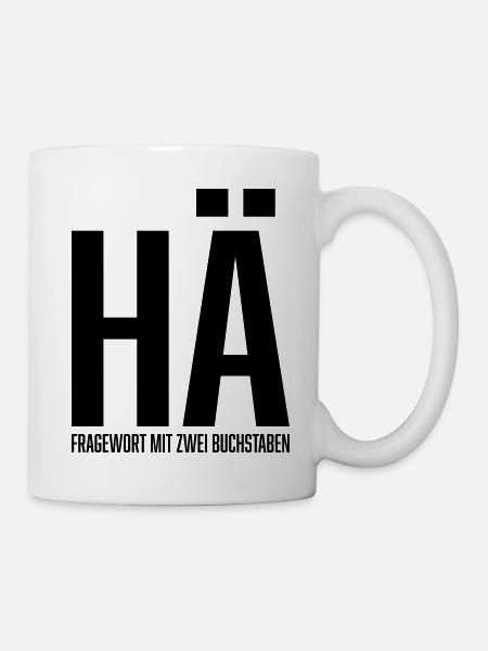 Hä Fragewort mit zwei Buchstaben - Tasse - Weiß