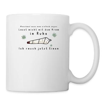 420 - Lustiger Kiffer Spruch - Geschenkidee Kiffen - Tasse - Weiß - Rechts