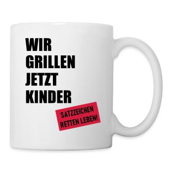 Wir grillen jetzt Kinder - Tasse - Weiß - Rechts