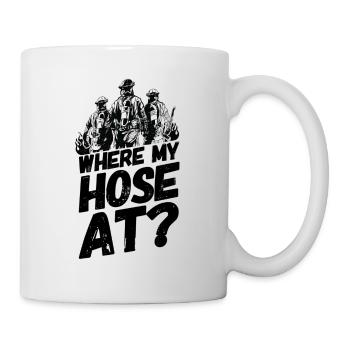 Feuerwehr Spruch Schlauch Lustig - Tasse - Weiß - Rechts
