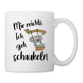 Koalabär - Mir reichts ich geh schaukeln. - Tasse - Weiß - Rechts