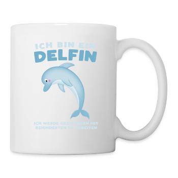Ich bin ein Delfin - Sarkastisches Büro-Design - Tasse - Weiß - Rechts