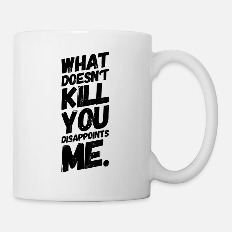 Freche Sprüche Witz Schwarzer Humor II - Tasse - Weiß