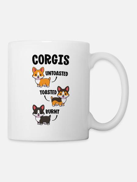 Camisa Corgi Regalo divertido para amantes de los perros sin tostar - Taza - blanco