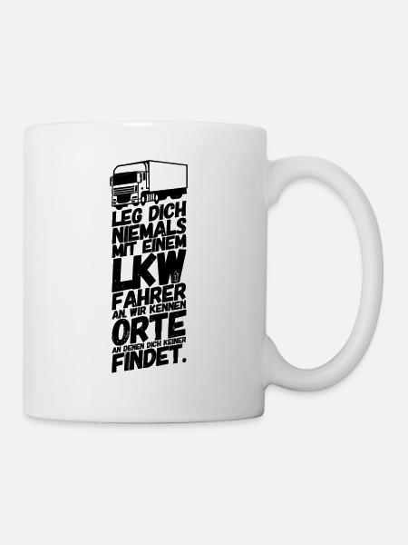 LKW Fahrer Truck Lastwagen Spruch - Tasse - Weiß