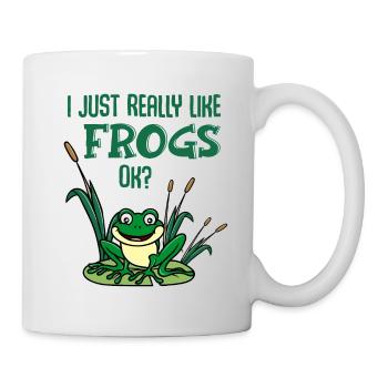 I like frogs ok Funny frog saying gift - Mug - white - Right