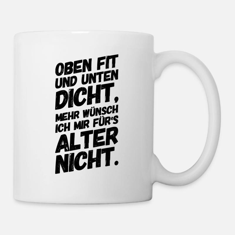 Lustige Sprüche Alt Rentner - Tasse - Weiß