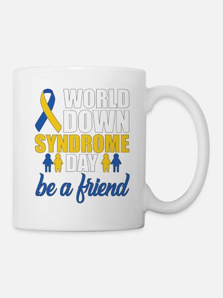 Geschenk zum Welt-Down-Syndrom-Tag Sei eine Welt der Freunde - Tasse - Weiß