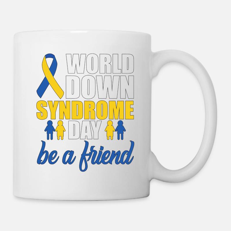 Geschenk zum Welt-Down-Syndrom-Tag Sei eine Welt der Freunde - Tasse - Weiß