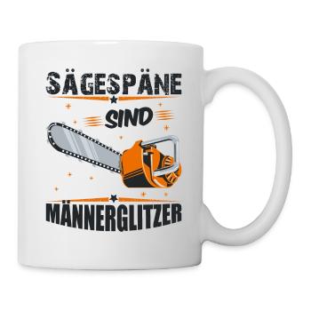 Sägespäne sind Männerglitzer Kettensäge Motorsäge - Tasse - Weiß - Rechts