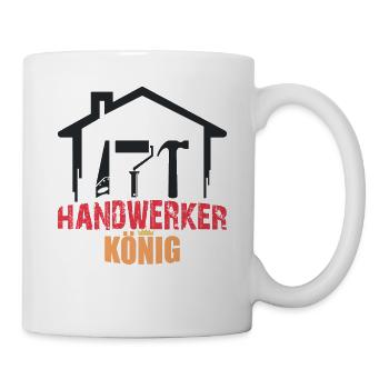 Handwerker König Werkzeug Baustelle Heimwerker - Tasse - Weiß - Rechts