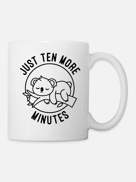 Nur noch zehn Minuten - Tasse - Weiß