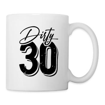 Dirty 30 Years Birthday - Mug - white - Right