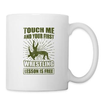 Wrestler Geschenk Berühren Sie mich Ihre erste Lektion kostenlos - Tasse - Weiß - Rechts