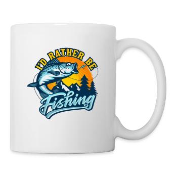 I'd rather be Fishing - Tasse - Weiß - Rechts
