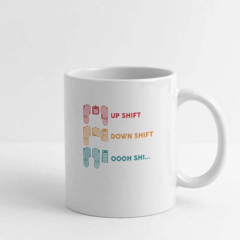 Up Shift Down Shift Oh Sh Mug