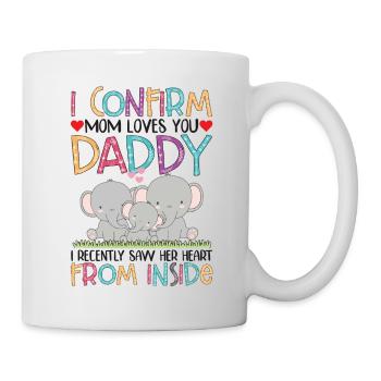 I Confirm Mom Loves You Daddy Baby Bodysuit - Mug - white - Right