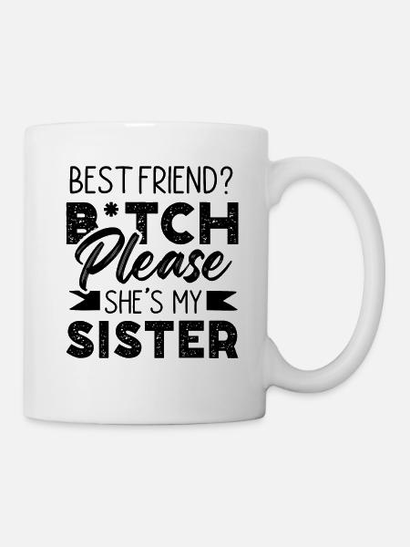 schwester freunde - Tasse - Weiß