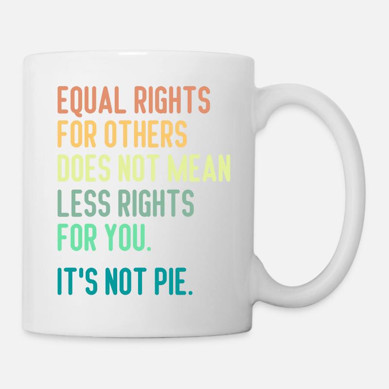Égalité des droits pour les autres - Mug blanc - blanc