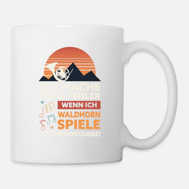 Ich mache keine Fehler, wenn ich Waldhorn spiele - Tasse - Weiß