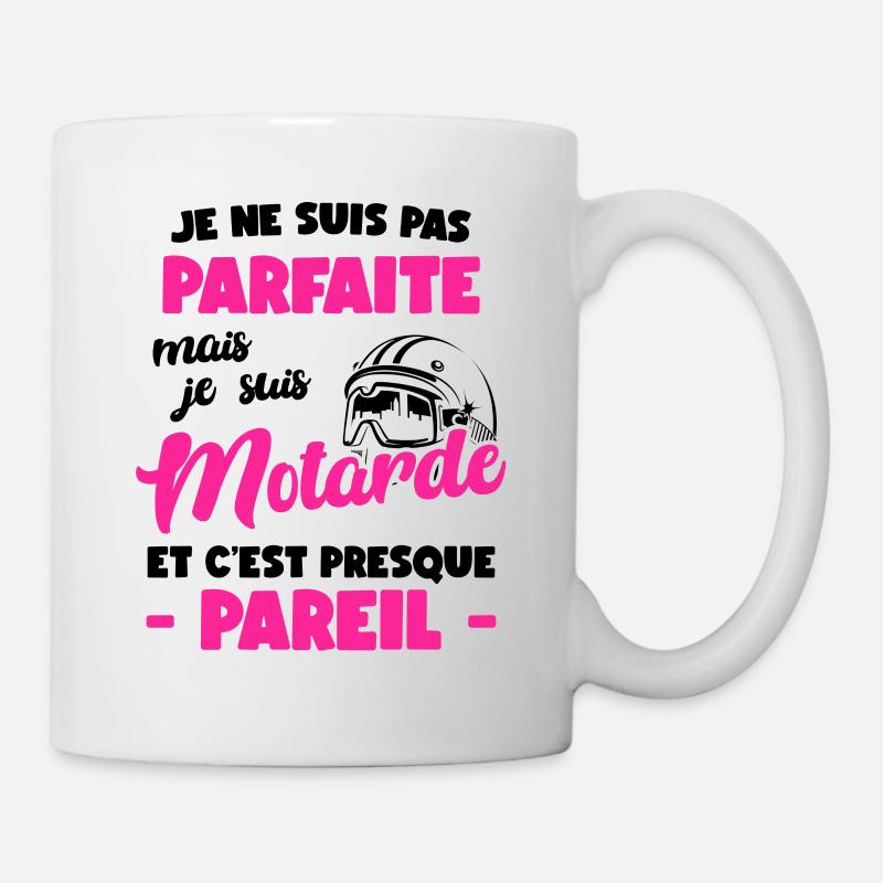 Je Ne Suis Pas Parfaite Mais Je Suis Motarde Et C’ - Mug blanc - blanc