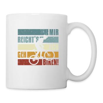 E-Bike, E-MTB, Mir reicht's ich geh biken - Tasse - Weiß - Rechts