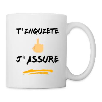 T inquiète j assure - Mug blanc - blanc - Droite
