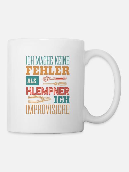 Klempner, Fehlerfrei und improvisiert - Tasse - Weiß