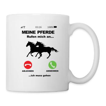 Mein Pferde Rufen an - Pferde lustige sprüche - Tasse - Weiß - Rechts