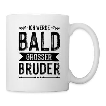 Ich werde grosser Bruder - Tasse - Weiß - Rechts