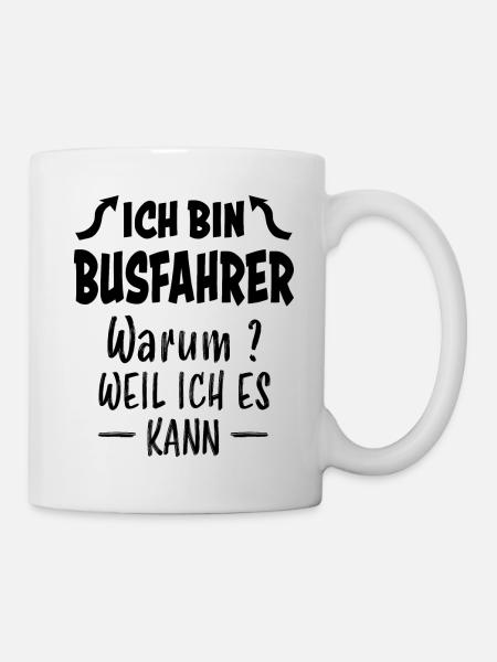 Busfahrer Lustiger Spruch Linienbus Beruf Geschenk - Tasse - Weiß
