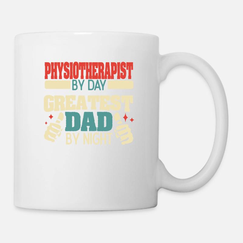 Physiotherapist by day, greatest dad by night - Tasse - Weiß