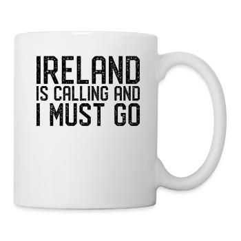 Ireland is calling i must go - Mug - white - Right