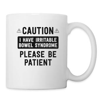 Ich habe Reizdarmsyndrom Witz Lustige IBS - Tasse - Weiß - Rechts