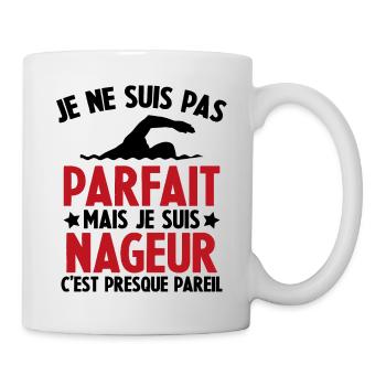 Je ne suis pas Parfait NAGEUR cadeau NAGEUR - Mug blanc - blanc - Droite