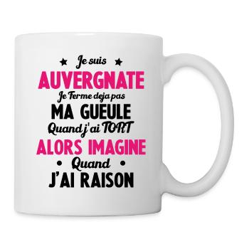 Je suis Auvergnate - Je ferme pas ma gueule - Mug blanc - blanc - Droite