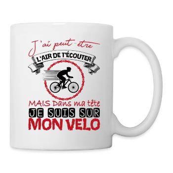 Cyclisme Dans Ma Tête Je suis sur Mon Vélo Humour - Mug blanc - blanc - Droite