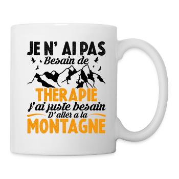 J'ai juste besoin d'aller à la montagne - Mug blanc - blanc - Droite