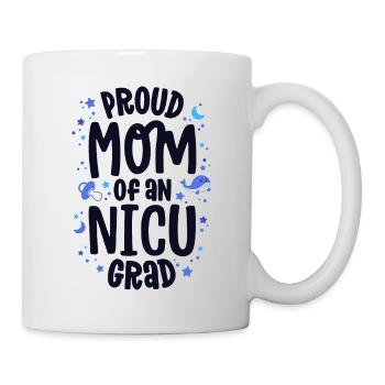Proud Mom Of An NICU Grad NICU Graduate Mother - Mug - white - Right