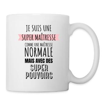 super maîtresse super pouvoirs cadeau maîtresse - Mug blanc - blanc - Droite